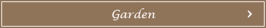 Garden / ガーデン